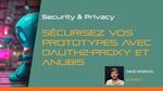 Secure your prototypes with OAuth2-Proxy and Anubis